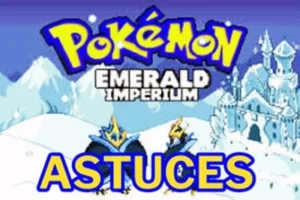 pokemon emerald imperium astuces